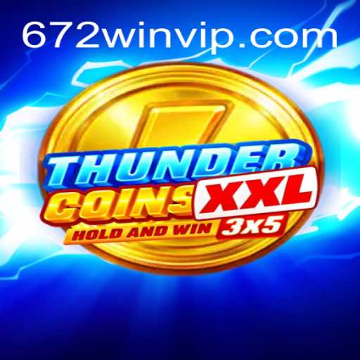 Explorando o Universo de ThunderCoinsXxl e o Impacto da Estratégia 672win no Cenário Atual dos Jogos